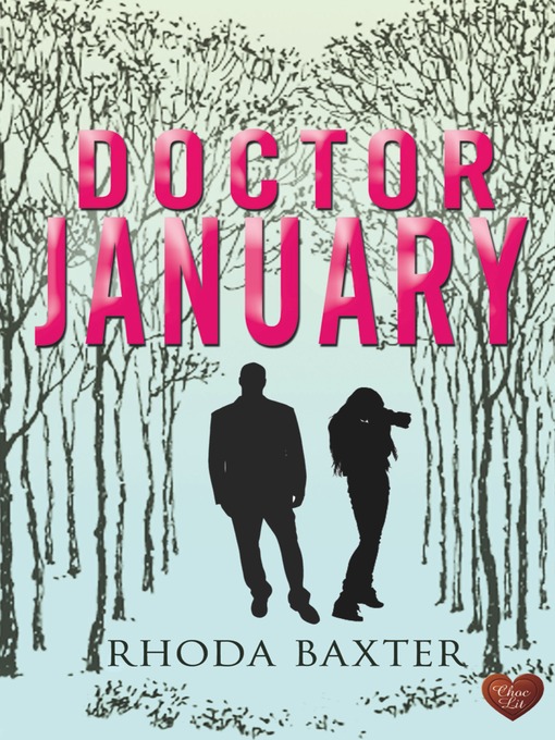 Title details for Doctor January by Rhoda Baxter - Available